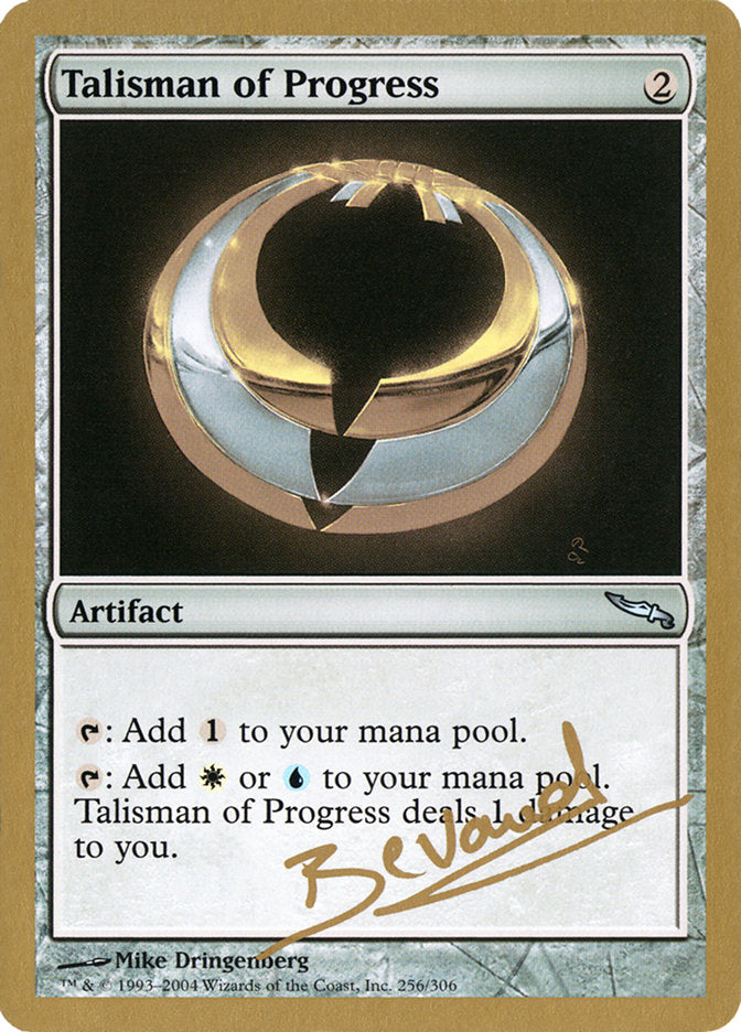 Talisman of Progress (Manuel Bevand) [World Championship Decks 2004] | Game Haven TX