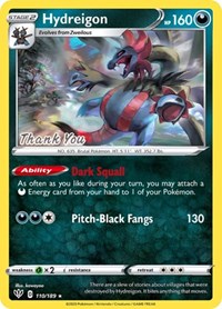 Hydreigon (110/189) (Thank You Promo) [Sword & Shield: Darkness Ablaze] | Game Haven TX