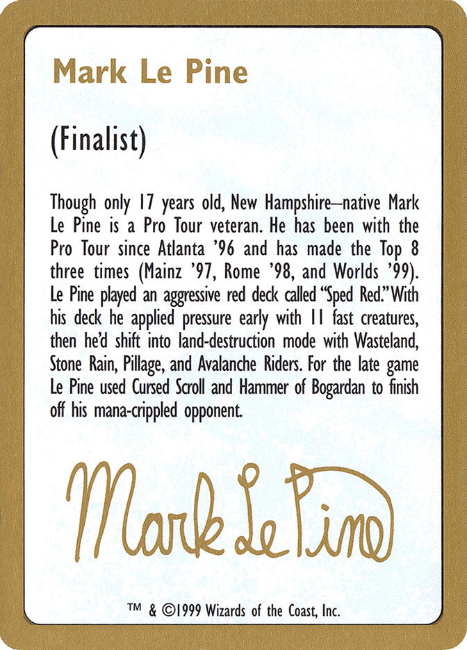 Mark Le Pine Bio [World Championship Decks 1999] | Game Haven TX