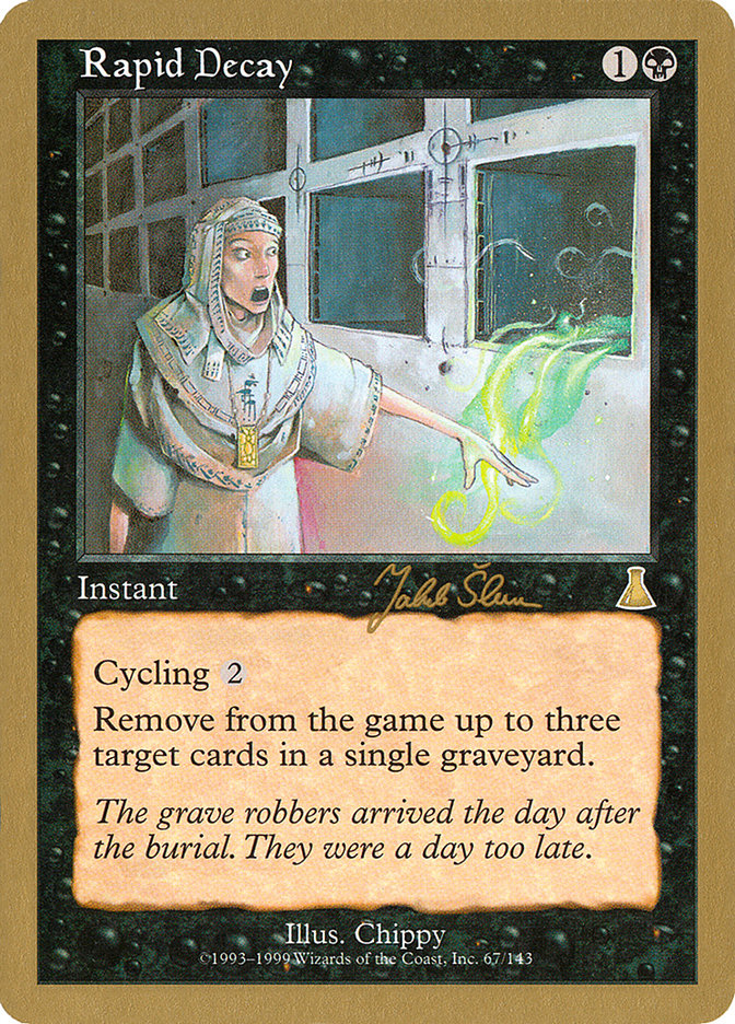 Rapid Decay (Jakub Slemr) [World Championship Decks 1999] | Game Haven TX