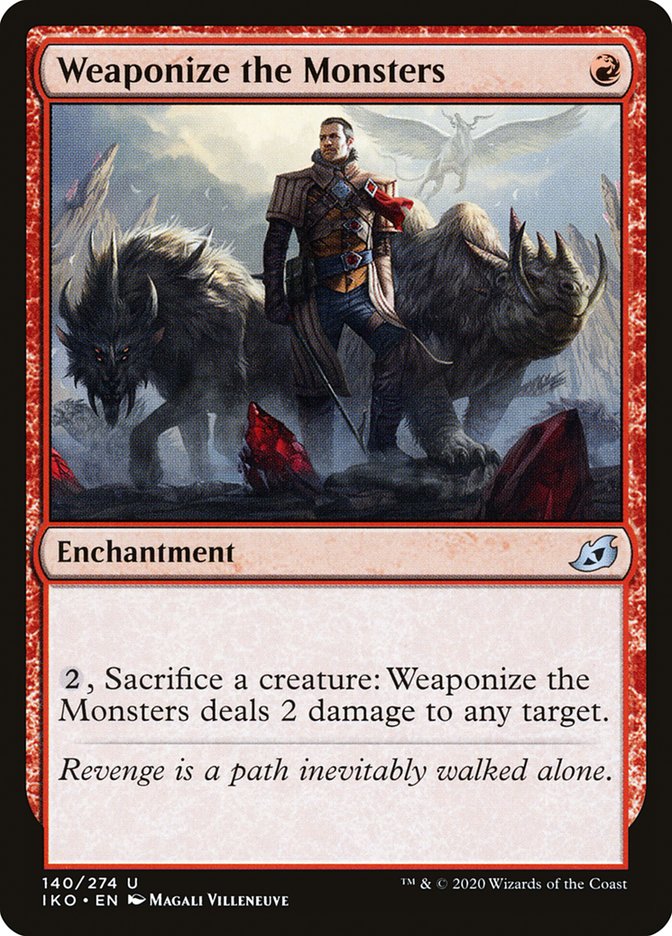Weaponize the Monsters [Ikoria: Lair of Behemoths] | Game Haven TX