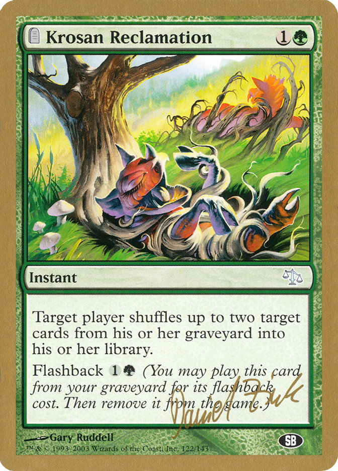 Krosan Reclamation (Daniel Zink) (SB) [World Championship Decks 2003] | Game Haven TX