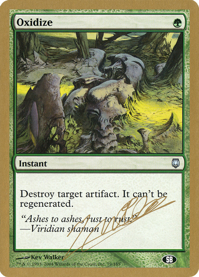Oxidize (Julien Nuijten) (SB) [World Championship Decks 2004] | Game Haven TX