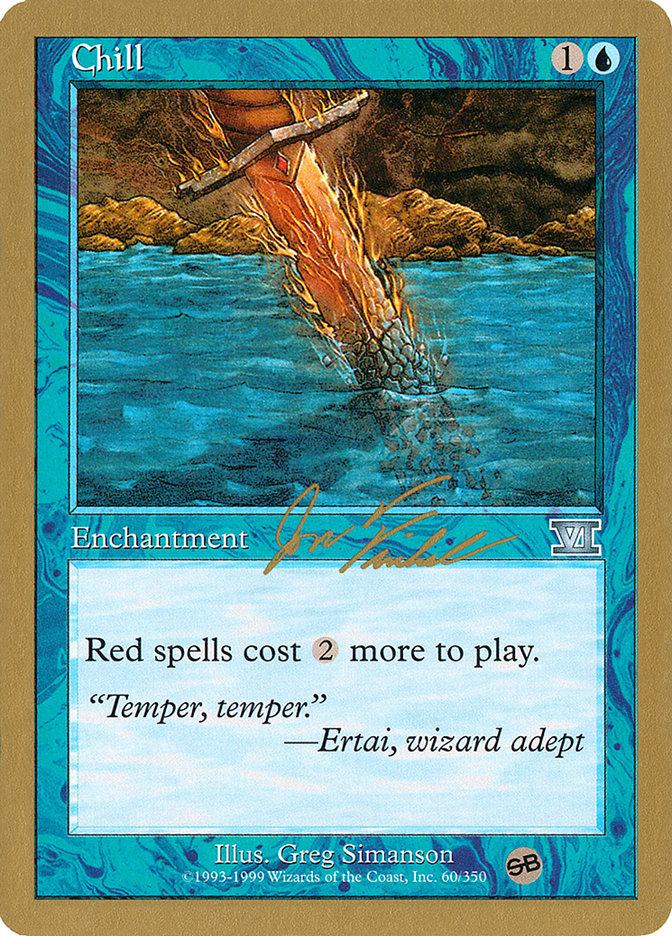 Chill (Jon Finkel) (SB) [World Championship Decks 2000] | Game Haven TX