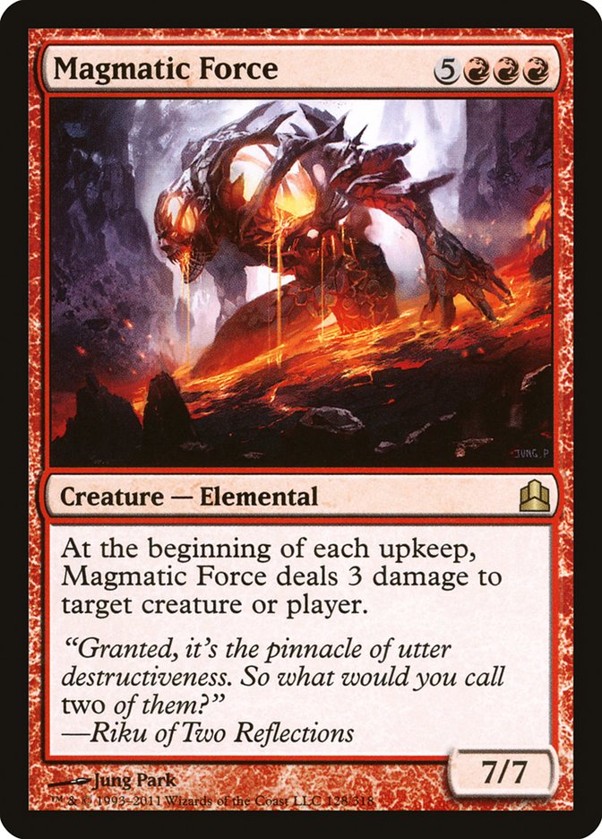 Magmatic Force [Commander 2011] | Game Haven TX