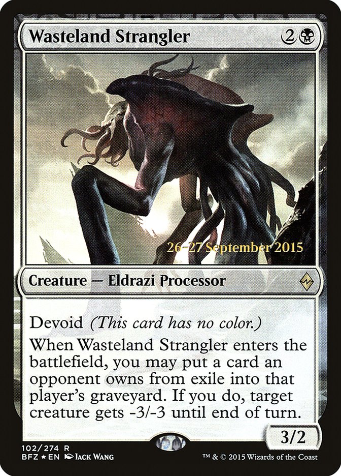 Wasteland Strangler [Battle for Zendikar Promos] | Game Haven TX