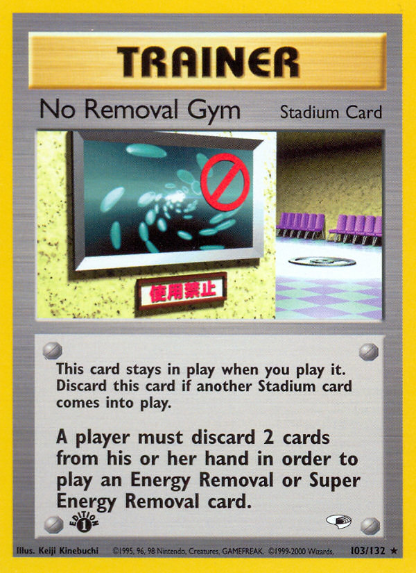 No Removal Gym (103/132) [Gym Heroes 1st Edition] | Game Haven TX