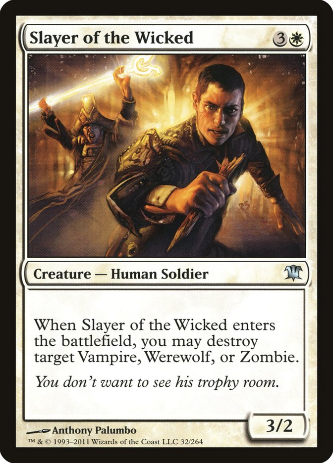 Slayer of the Wicked [Innistrad] | Game Haven TX