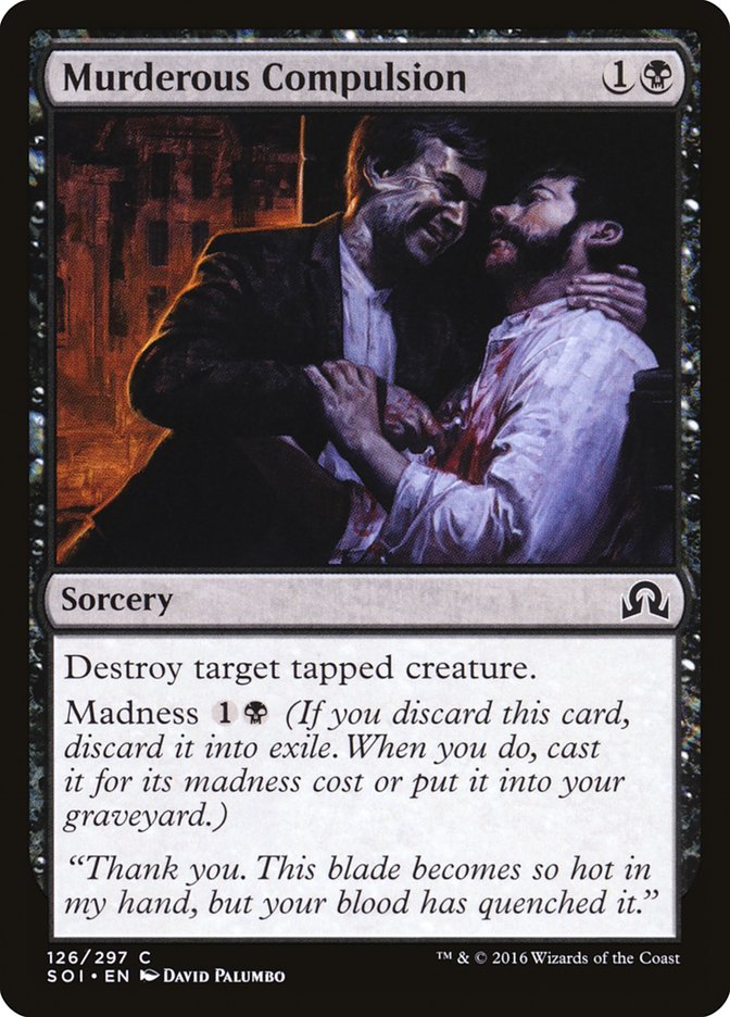 Murderous Compulsion [Shadows over Innistrad] | Game Haven TX